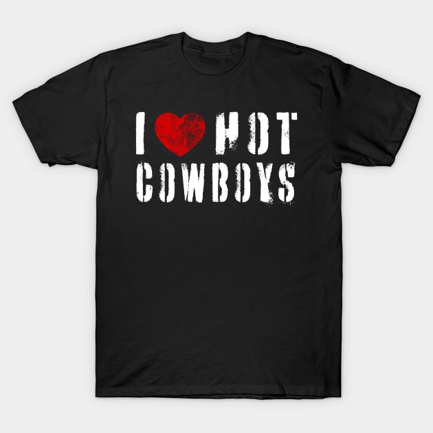 I Love Hot Cowboys Vintage I Heart Cowboys Country Western T-Shirt by AE Desings Digital